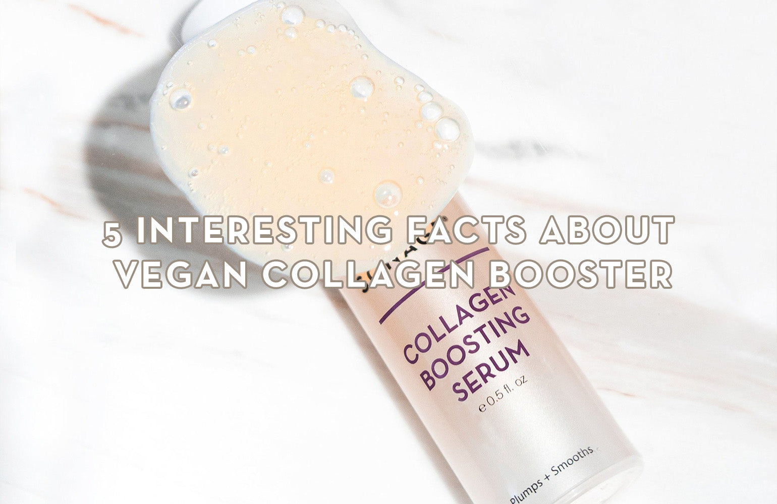5 Interesting Facts about Vegan Collagen Booster