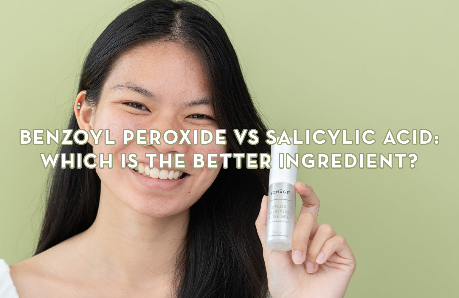 Benzoyl Peroxide vs Salicylic Acid for Acne: Which is the better Ingredient?