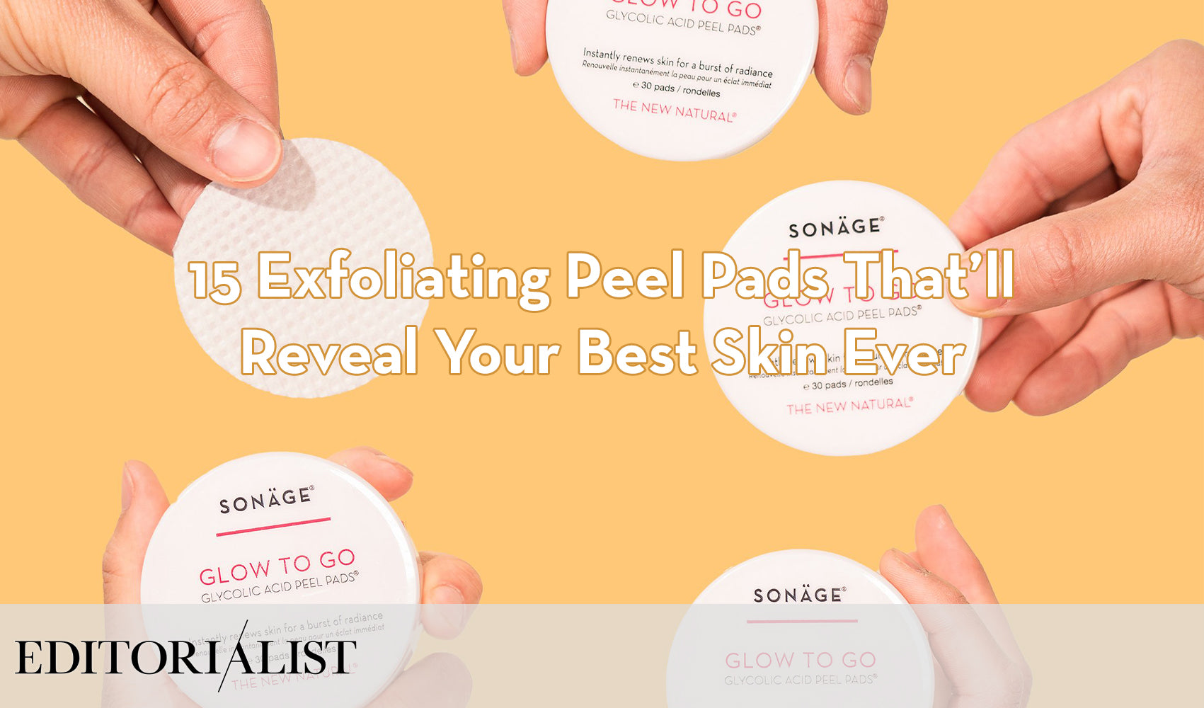 Editorialist - Best 15 Exfoliating Peel Pads