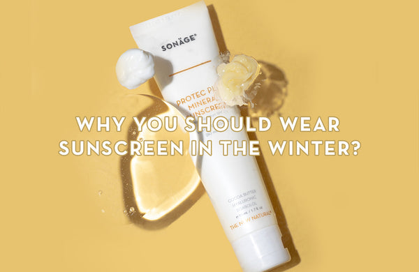 Why You Should Wear Sunscreen In The Winter?