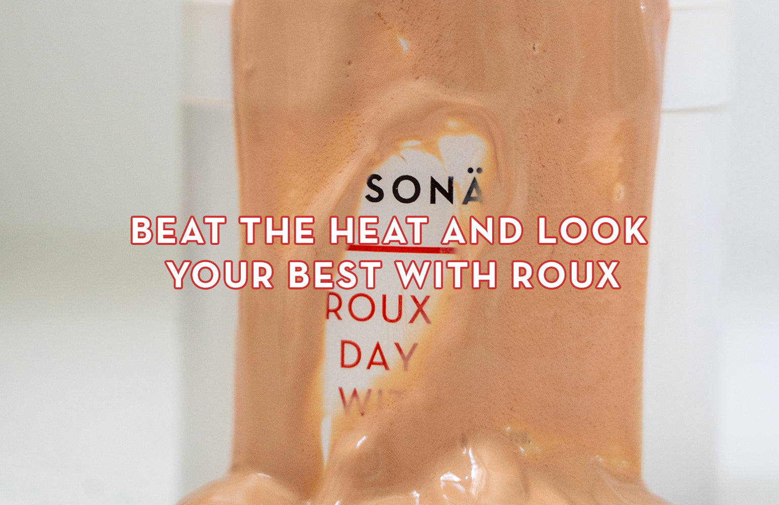 Beat the Heat and Look your best with Roux- Roux tinted day cream lifestyle image