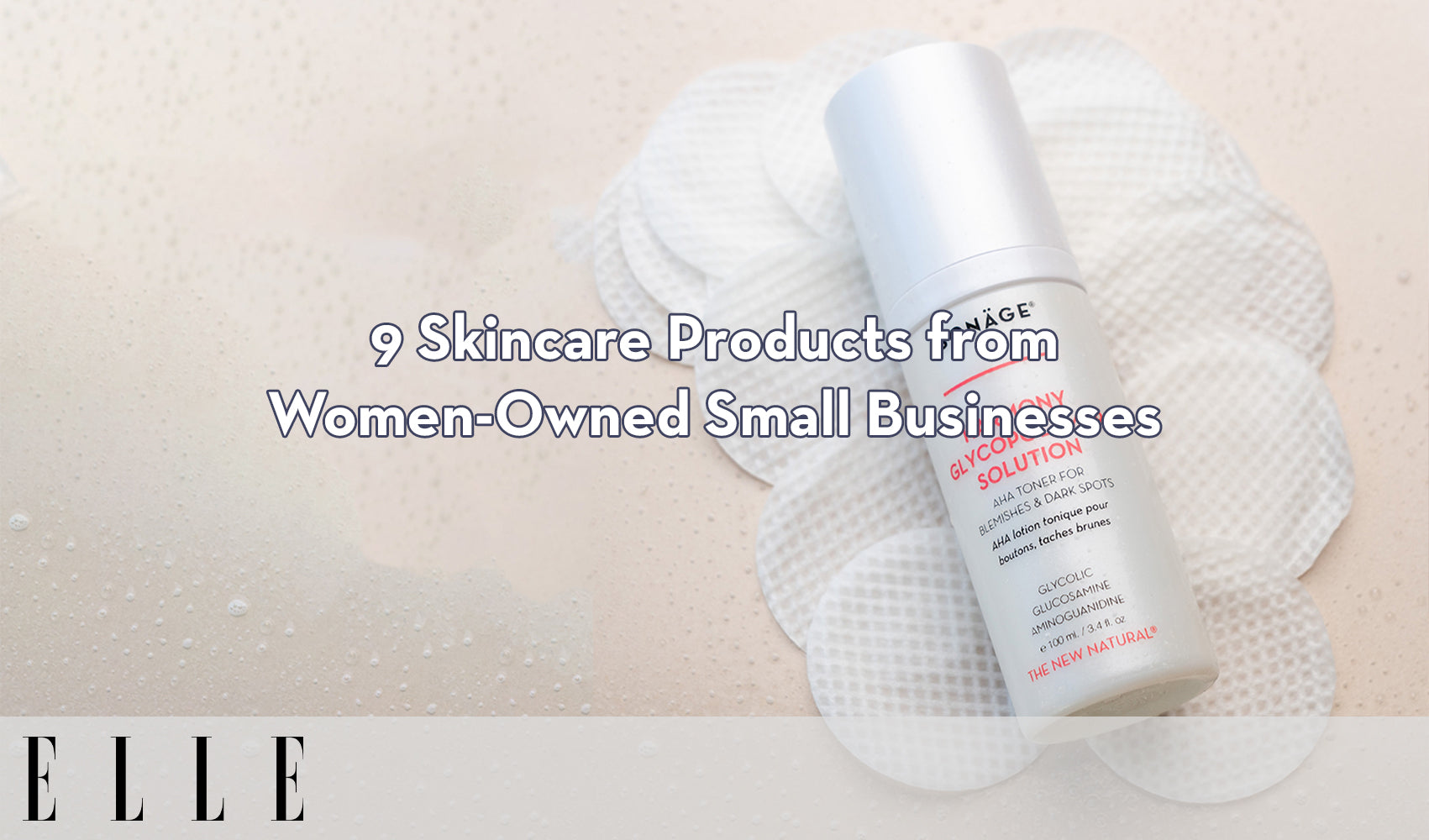 Elle - Skincare Finds from Women-Owned Small Businesses