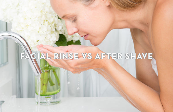 Facial Rinse VS After shave