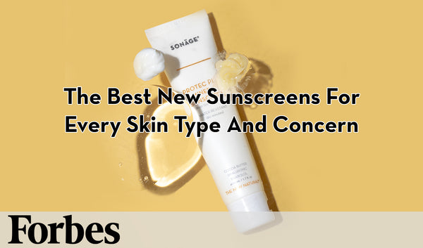 Forbes - The Best New Sunscreens For Every Skin Type And Concern