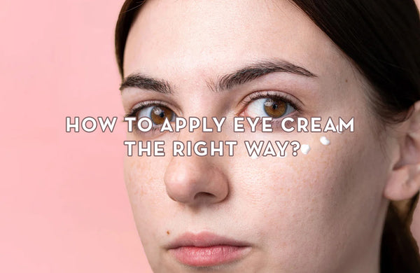 How to apply eye cream the right way?