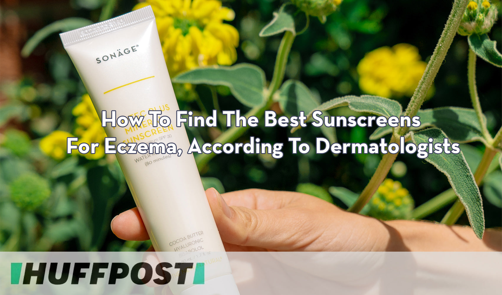 Find The Best Sunscreens For Eczema – Sonage Skincare