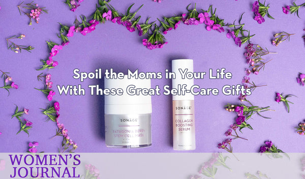 Women's Journal - Spoil the Moms in Your Life With These Great Self-Care Gifts