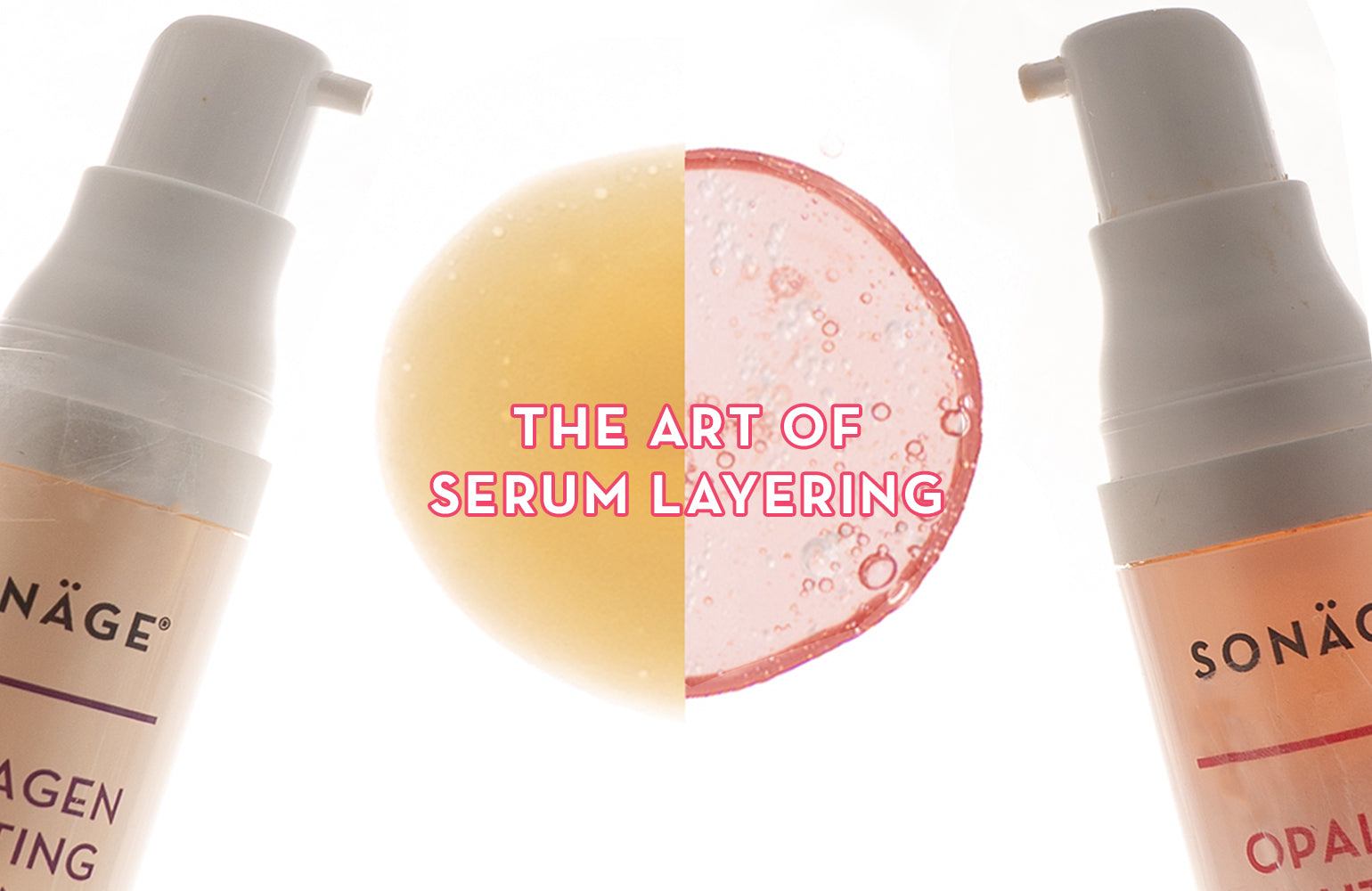 The Art Of Serum Layering