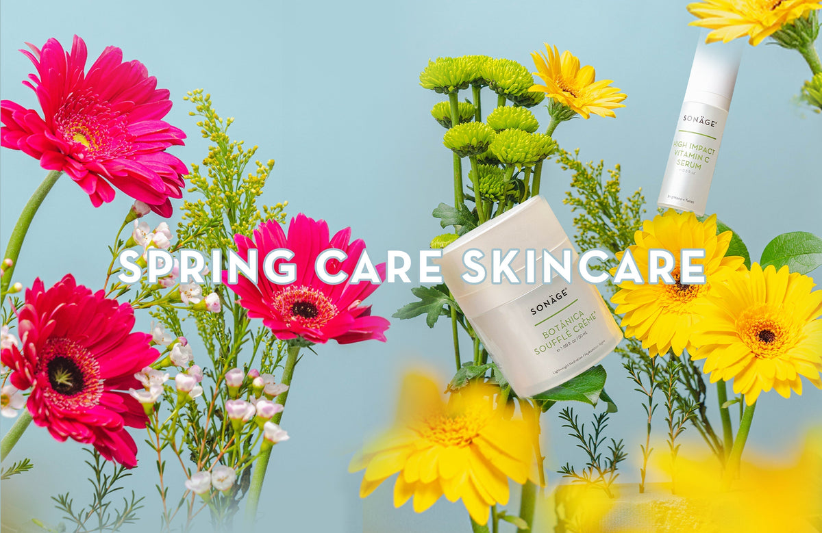 Spring Clean Your Skincare | Spring Skincare Tips | Sonage Skincare