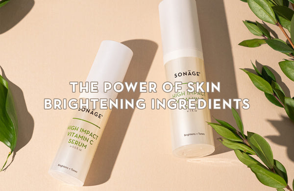 The Power of Skin Brightening Ingredients