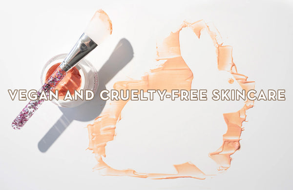 Vegan and Cruelty-Free Skincare: Committed to Plant-based Ingredients and Never Testing On Animals